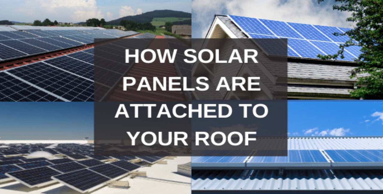 How are solar panels attached to the roof