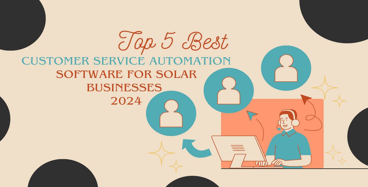 Top 5 Customer Service Automation Software For Solar Businesses 2024   Pink Minimalist Digital Marketin 